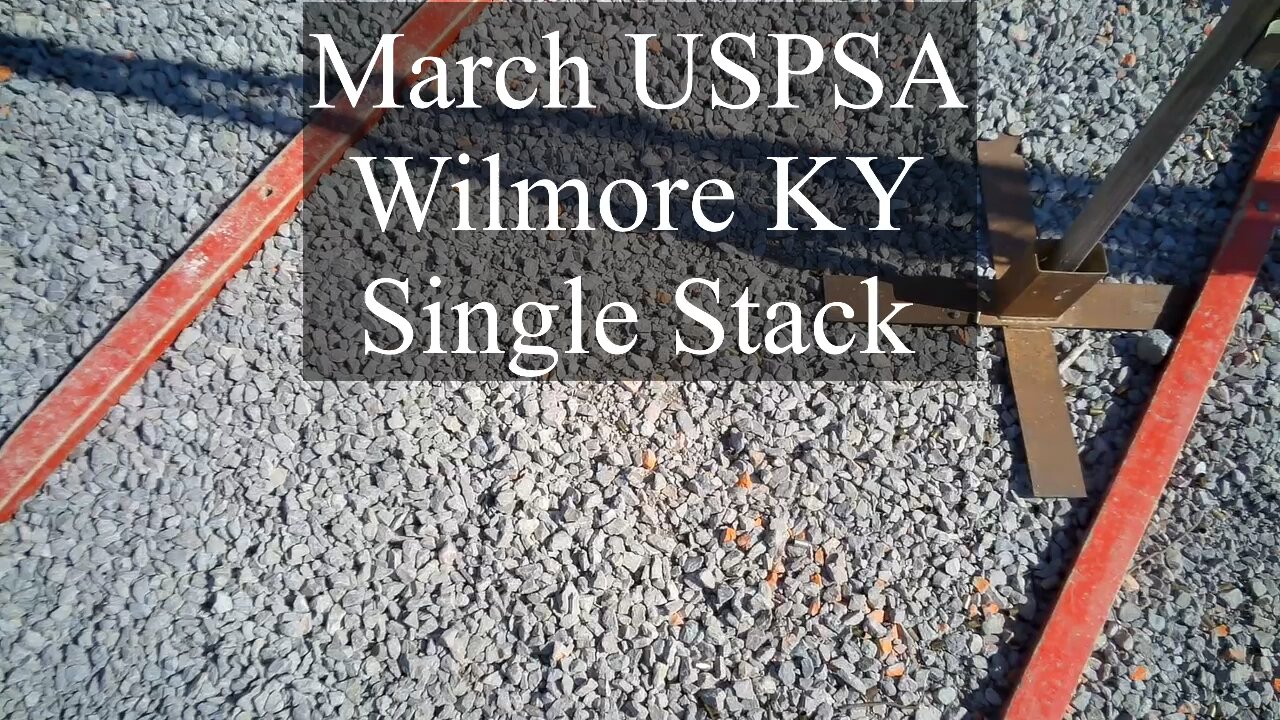 March USPSA match, Wilmore KY