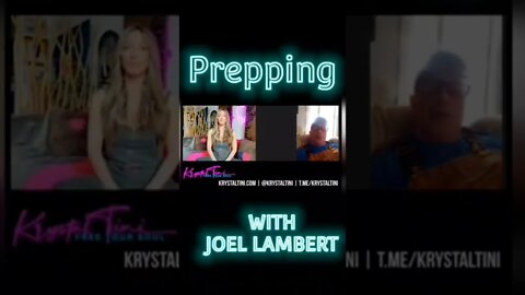 Tonight's episode with Joel Lambert on PREPPING 9pm est KRYSTALTINITV.COM