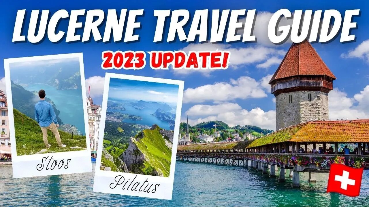 ULTIMATE LUCERNE GUIDE: Three-Day Itinerary in Lucerne, Switzerland & Beyond | Pilatus, Stoos, Rigi