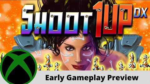 Shoot 1UP EX Early Gamplay Preview on Xbox One