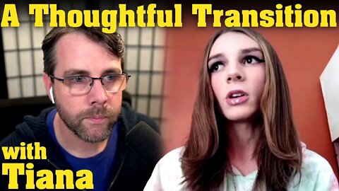 Childhood Dysphoria, Adult Transition | with Tiana