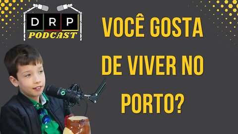 Gosto de viver no Porto