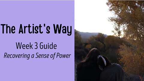 Artist's Way Week 3: Recovering a Sense of Power