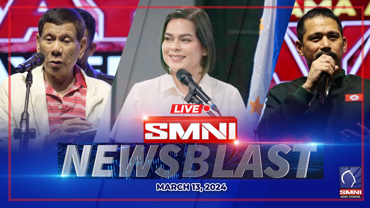 LIVE: SMNI NewsBlast | March 13, 2024
