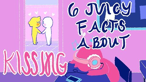 6 Juicy Facts About Kissing