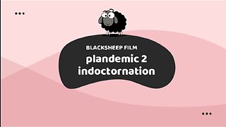 Plandemic 2 Indoctornation