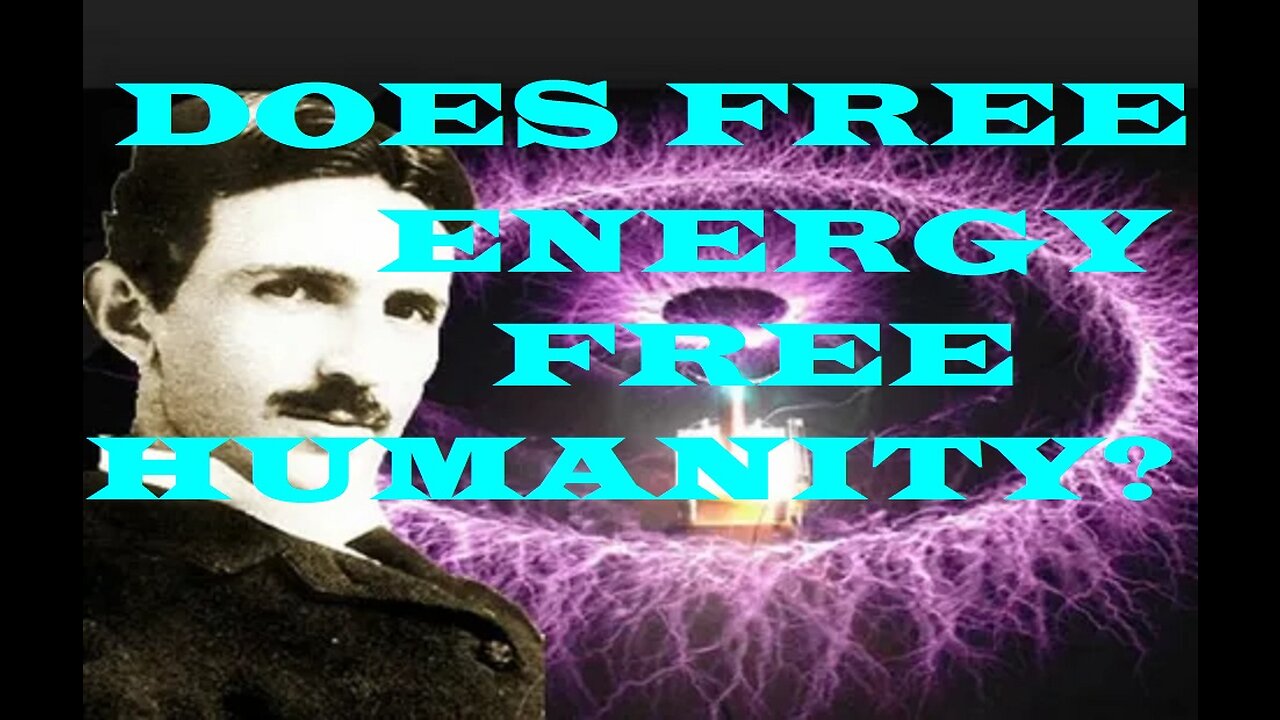 Will cheap energy finally free Humanity from dark controlling forces?