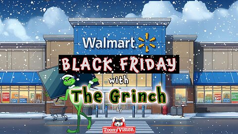 Black Friday with The Grinch