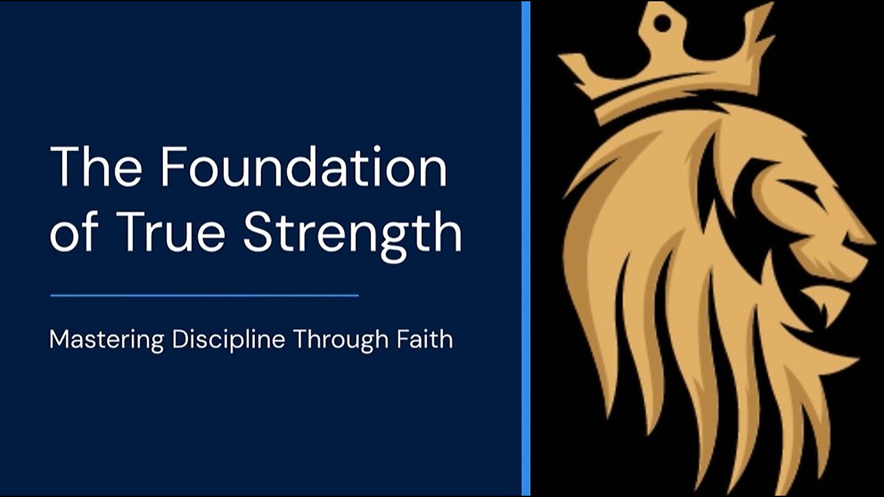 The Foundation of True Strength: Mastering Discipline Through Faith