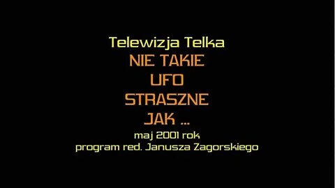 NIE TAKIE UFO STRASZNE NIEZNANE ZJAWISKA -UFO W BADANIACH HIPNOTYCZNYM TRANSIE /2001 ©TV IMAGO