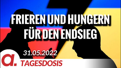 Frieren und hungern für den Endsieg | Von Willy Wimmer