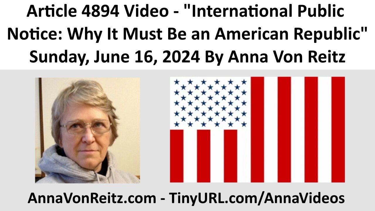 International Public Notice: Why It Must Be an American Republic By Anna Von Reitz