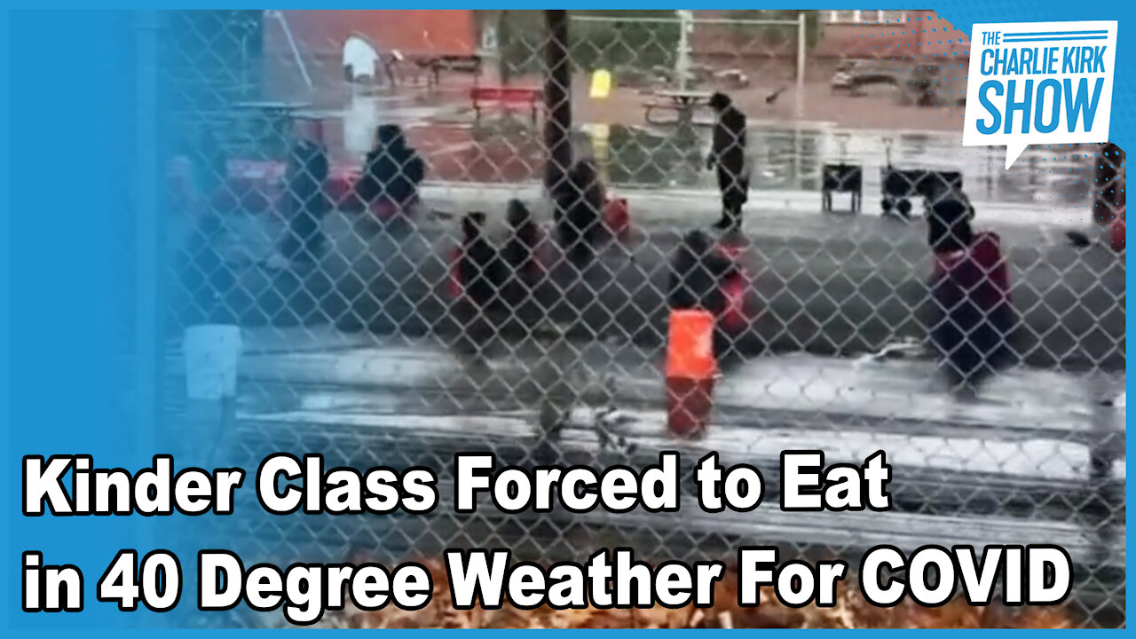 Kinder Class Forced to Eat in 40 Degree Weather For COVID