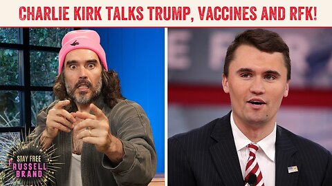 "Trump was lied to about the COVID Shot!" Charlie Kirk on Trump, RFK & War- Russel Brand