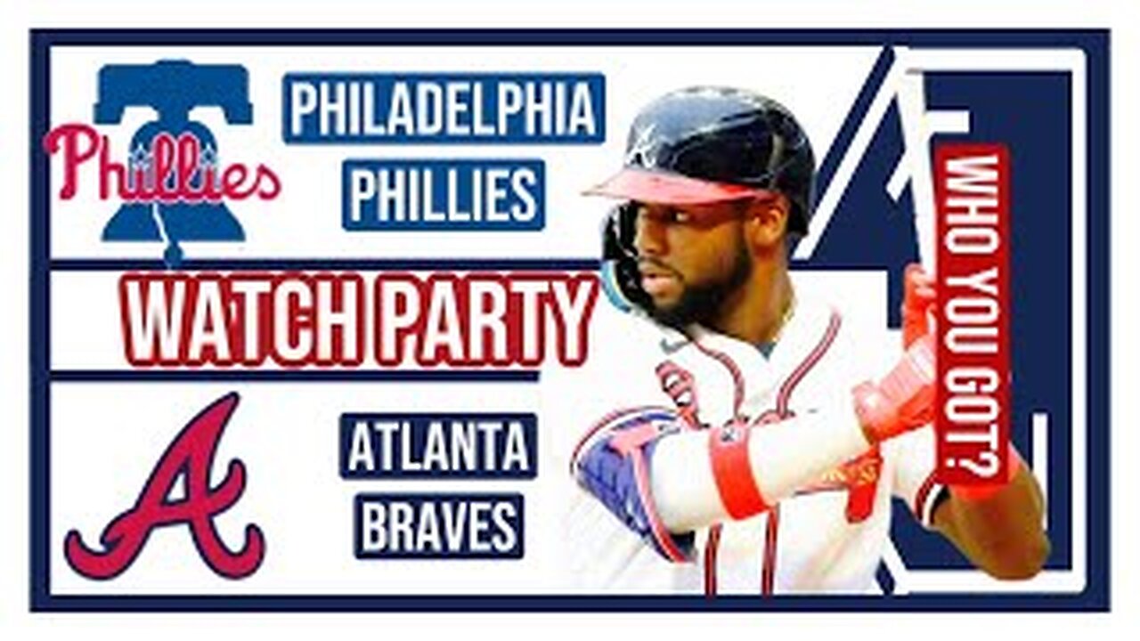 Philadelphia Phillies vs Atlanta Braves GAME 2 Live Watch Party: Join The Excitement