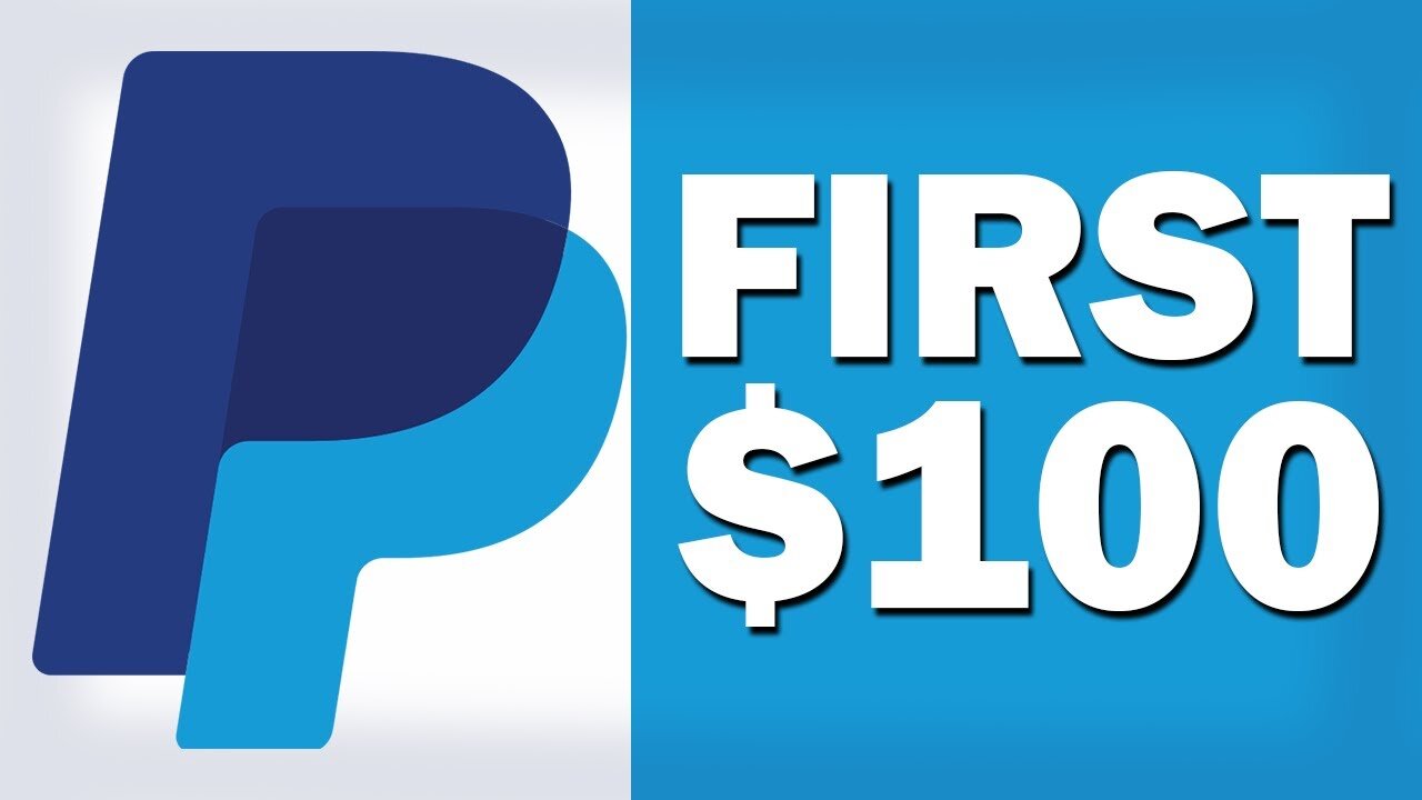 Earn Your First $100 PayPal Money Online (FASTEST WAY!)