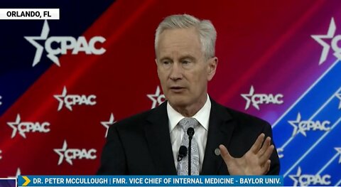 Dr. Peter McCullough Full Speech at CPAC 2022 in Orlando