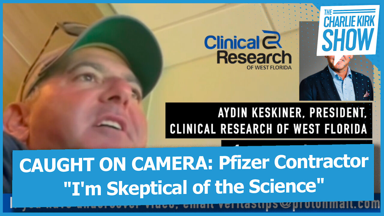 CAUGHT ON CAMERA: Pfizer Contractor "I'm Skeptical of the Science"