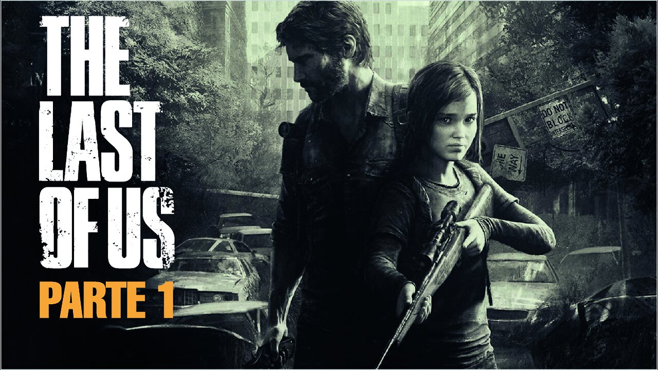 The Last of Us Remastered - Parte 1 (No Playstation 4)