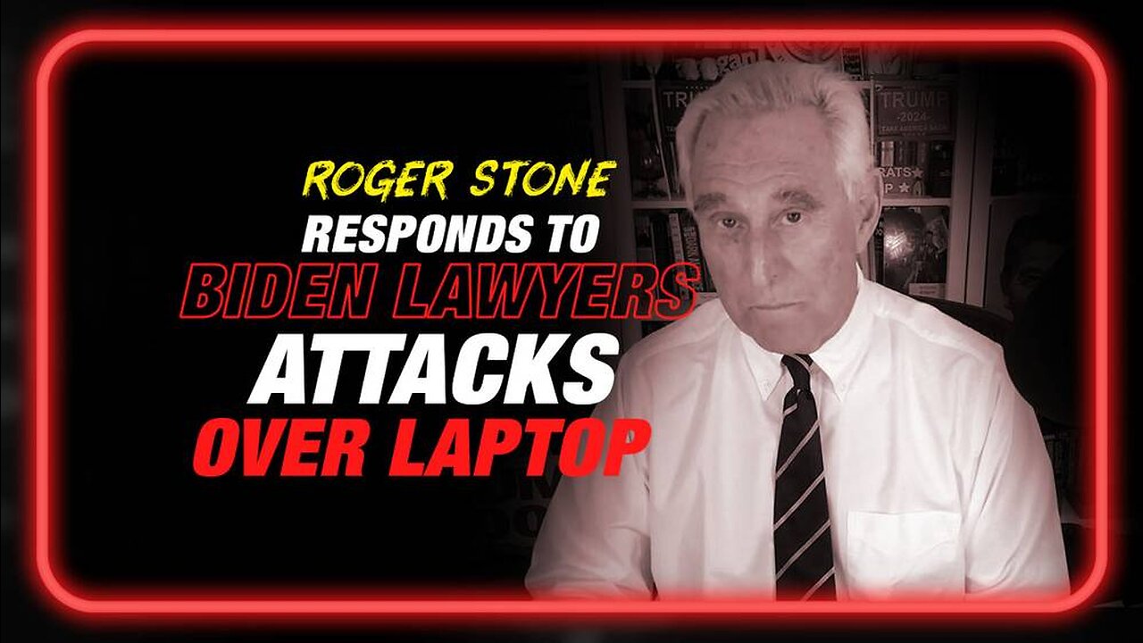 EXCLUSIVE: Roger Stone Responds to Hunter Biden's Lawyers' Attacks Over Laptop