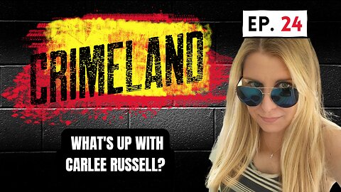 Carlee Russell and More - Crimeland Episode 24