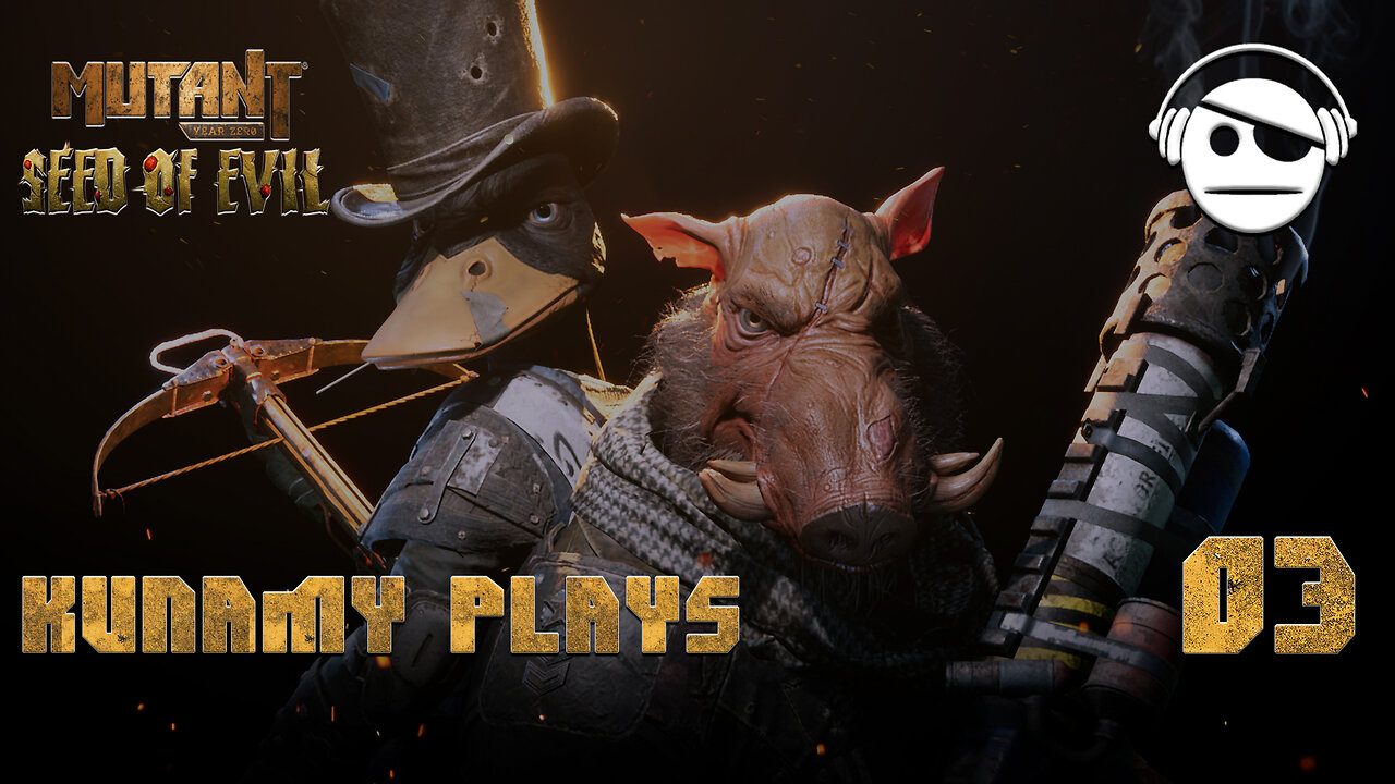 Mutant Year Zero: Road to Eden | Ep. 03 | Kunamy Master Plays