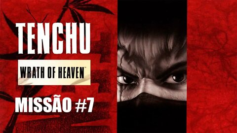 [PS2] - Tenchu Wrath Of Heaven - [Missão 7 - Layout #1 Grand Master - PT-BR - 60 Fps - [HD]