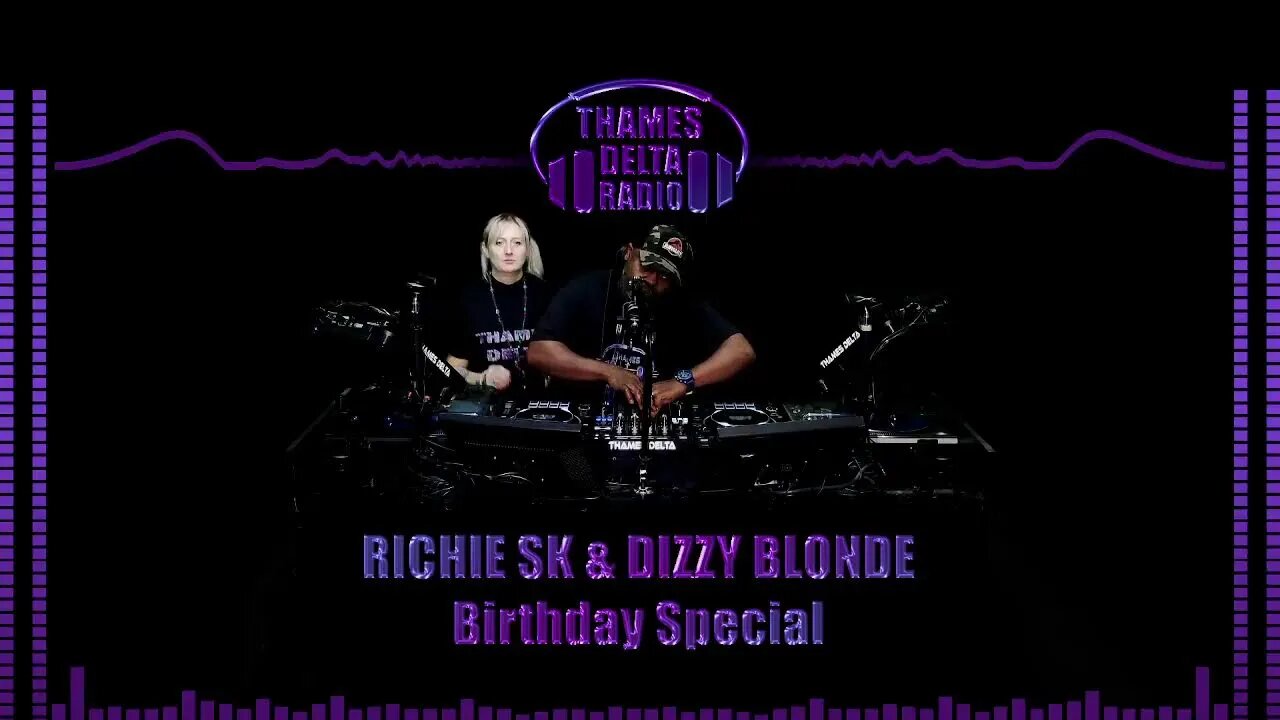 RICHIE SK & DIZZY BLONDE BIRTHDAY SHOW - THAMES DELTA RADIO