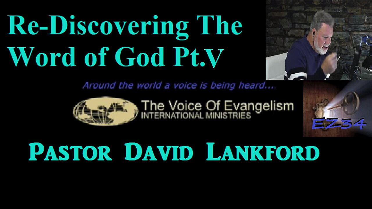 1-16-23 Re-Discovering The Word of God Pt.V_David Lankford