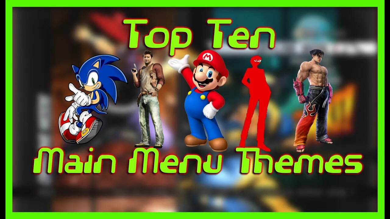 Top 10 Favorite Main Menu themes in games