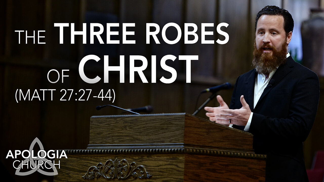 The Three Robes of Christ