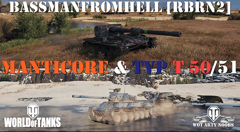Manticore & TVP T 50/51 - BassmanFromHell [RBRN2]
