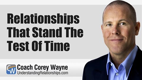 Relationships That Stand The Test Of Time