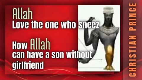 Allah love those who sneez - Christian prince