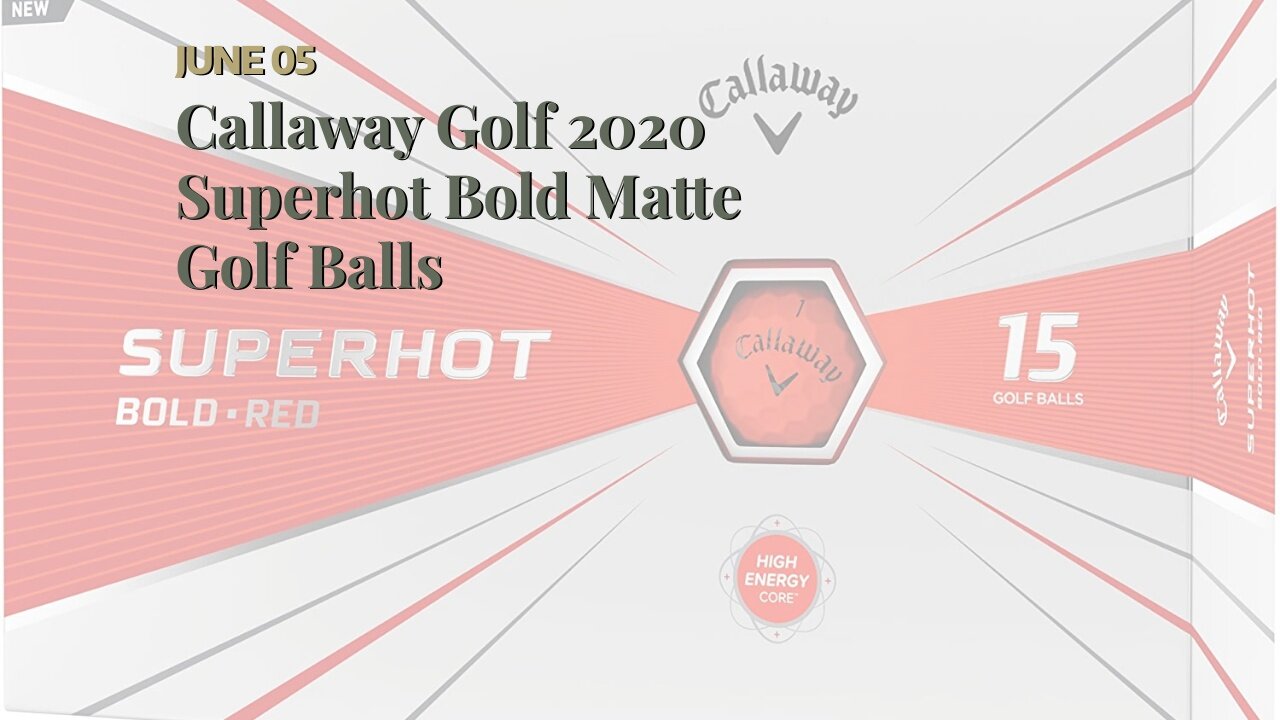 Callaway Golf 2020 Superhot Bold Matte Golf Balls