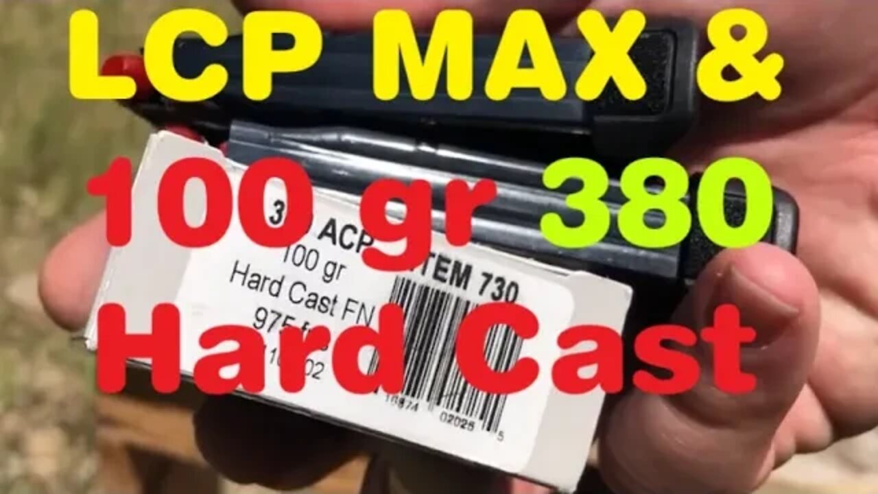 RUGER LCP MAX 380 SHOOTING TEST: Hi-Tek coated 100 grain Hard Cast 380 ACP rounds by Underwood Ammo