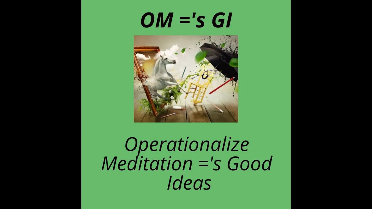 Operationalize Meditation