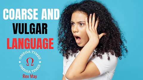 Coarse And Vulgar Language