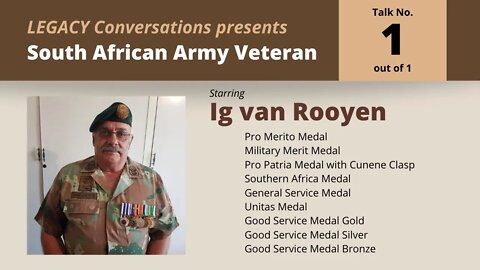 Legacy Conversations - SADF - Ig van Rooyen 1