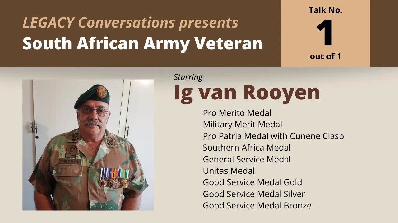 Legacy Conversations - SADF - Ig van Rooyen 1