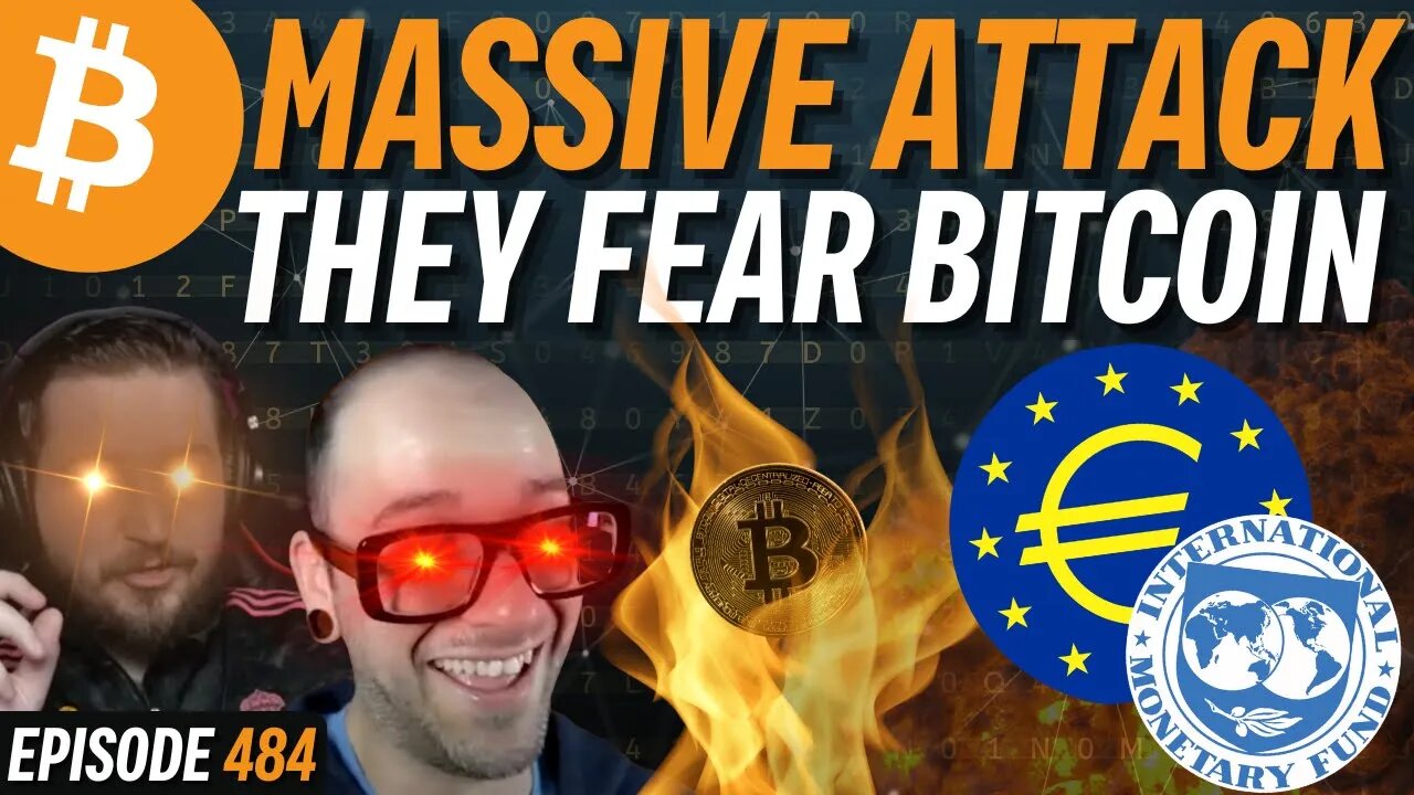 BITCOIN UNDER MASSIVE COORDINATED SOCIAL ATTACK | EP 484