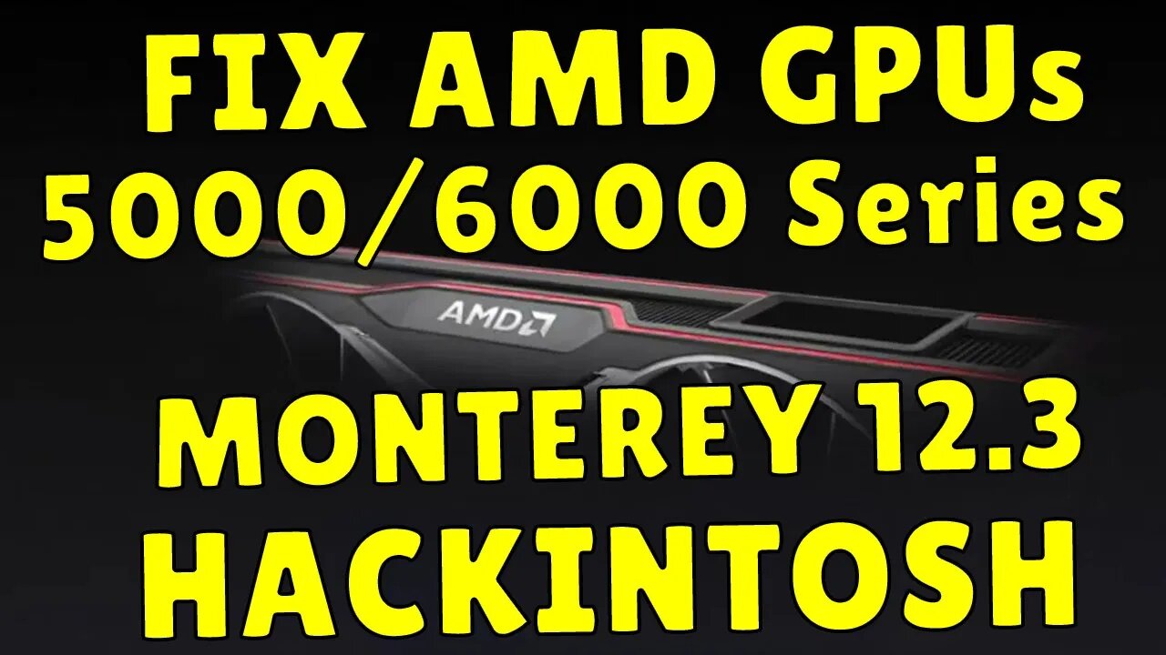 HACKINTOSH: FIX AMD GPUs 5500, 5600, 5700, 6600, 6800 e 6900 NO MONTEREY 12.3 COM BAIXA PERFORMANCE