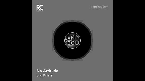 Biig Kriis 2 The leak “No Attitude”