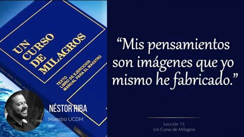 Lección 15 de Un Curso de Milagros
