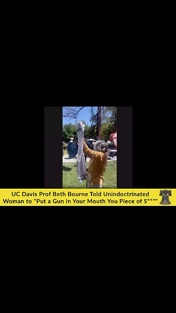 UC Davis Prof Beth Bourne Told Unindoctrinated Woman to "Put a Gun in Your Mouth You Piece of S***"