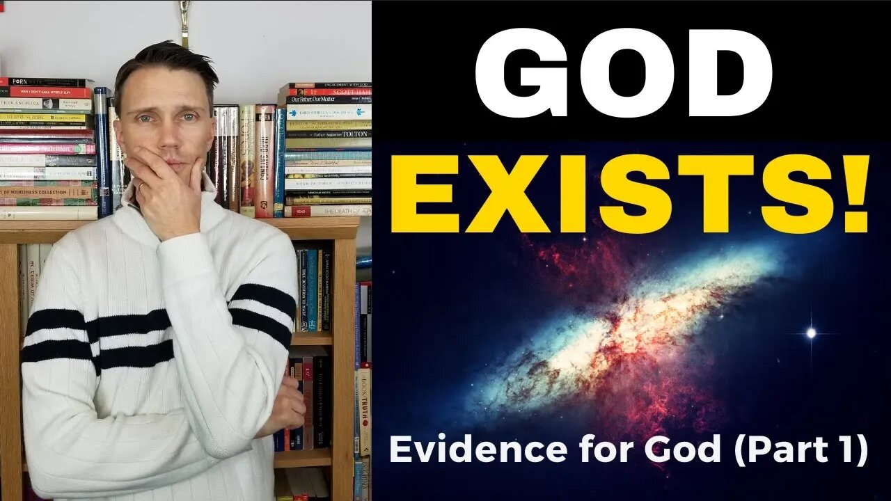 Is God Real?-Argument for the Existence of God (Part 1)