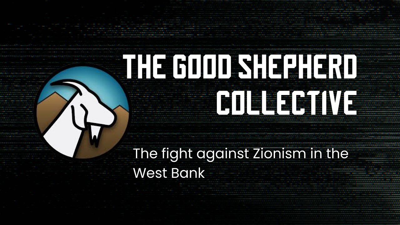 Voices from the West Bank | The Good Shepherd Collective