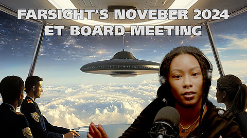 Farsight ET Board Meeting: Act Now! (November 2024)