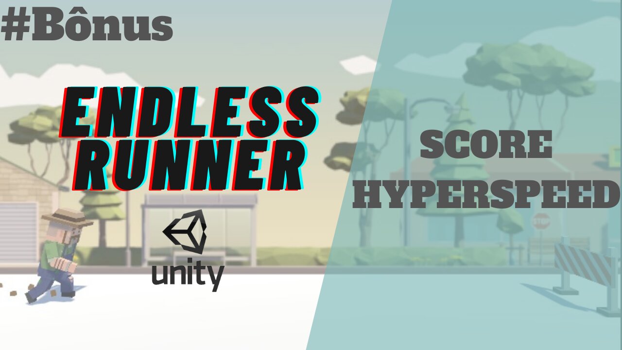 UNITY TUTORIAL - CRIANDO UM ENDLESS RUNNER #Bonus: Adicionando pontuação na tela