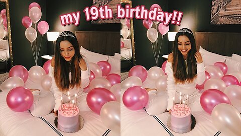 My 19th Birthday Vlog!!